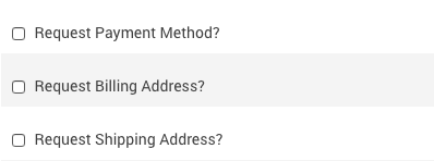 Payment method, billing address or shipping address options